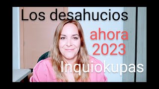 SUSPENSION de los DESAHUCIOS 2023 y los INQUIOKUPAS con la nueva ley de vivienda [upl. by Ester]