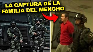 Así fue capturada TODA la familia DEL MENCHO líder del CJNG [upl. by Laehcor]