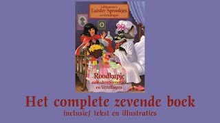 Roodkapje  Het complete zevende boek  Lekturama Luistersprookjes en Vertellingen [upl. by Ardnuhsal190]