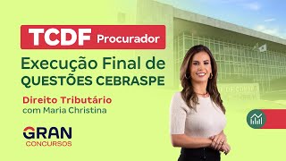 Concurso TCDF Procurador  Execução final de Questões Cebraspe  Direito Tributário [upl. by Annasiul]