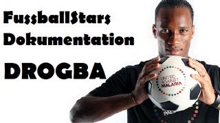 Fussball Stars Dokumentation  DIDIER DROGBA [upl. by Tayler]