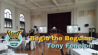 Tony Fenelon at the Marrickville Wurlitzer  Begin the Beguine [upl. by Anitsuga519]