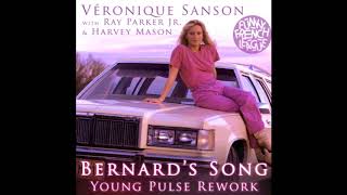 Veronique Sanson  Bernards Song Young Pulse Rework [upl. by Berky]