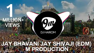 Jay Bhavani Jay Shivaji EDM M Production  DJ HARIOM [upl. by Leslee]