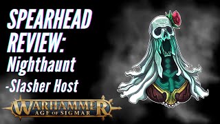 Age of Sigmar Spearhead Review Nighthaunt  Slasher Host [upl. by Ivan]