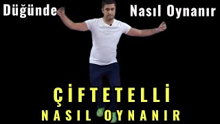 ÇİFTETELLİ NASIL OYNANIR  Düğünde Nasıl Oynanır [upl. by Nacul87]