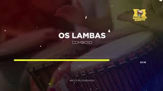 Os Lambas Comboio [upl. by Ut]