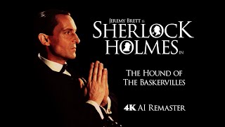 Sherlock Holmes The Hound of the Baskervilles 1988  4K AI Remaster [upl. by Reaht]