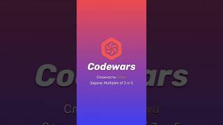 Codewars Multiples of 3 or 5 Объяснение задачи programming javascript [upl. by Dasteel]