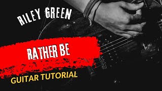 Guitar Tutorial Riley Green Rather Be [upl. by Land626]