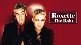 Roxette  The Rain [upl. by Yblek]