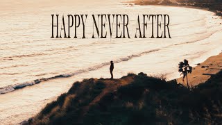 Arizona Zervas  HAPPY NEVER AFTER Official Lyric Video [upl. by Aciretehs513]