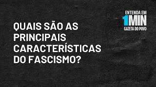 Quais são as principais características do fascismo  Entendaem1Minuto [upl. by Nicholle799]