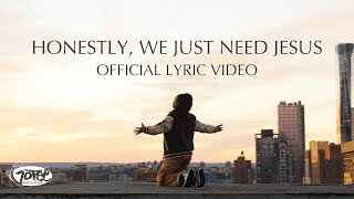 Terrian  Honestly We Just Need Jesus Official Lyric Video [upl. by Demetris]