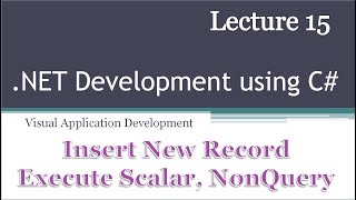 Lecture 15 Database Programing using Net Insert New Record ExecuteScalar NonQuery UrduHindi [upl. by Signe]