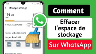 Comment effacer lespace de stockage WhatsApp  2024  Libérez lespace de stockage WhatsApp [upl. by Adnilre]