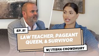 Itisha Chowdhury  Law Teacher Pageant Queen amp Survivor Ep 021 [upl. by Searle117]