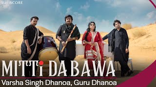 Mitti Da Bawa  Varsha Singh Dhanoa Guru Dhanoa amp Paras Nath  Sufiscore  Latest Punjabi Song [upl. by Merell]