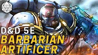 The BARBIFICER Barbarian  Artificer The Ultimate Tortle Tank  DampD 5e [upl. by Melosa299]