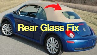 Restoring Beauty Rear Glass Repair for VW Beetle Softtop 20042010 [upl. by Ocirema786]