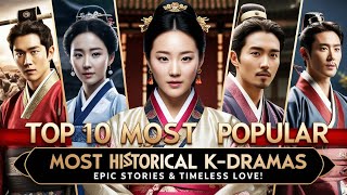 Top 10 Historical KDramas k dramas best k dramas to watchBest Korean Dramas historical drama [upl. by Gilemette132]