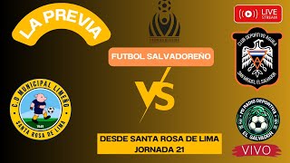 EN VIVO  LIMEÑO VS AGUILA  LA PREVIA  JORNADA 21  LIGA SALVADOREÑA [upl. by Dey364]