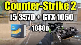 CS2  i5 3570  GTX 1060  1080p [upl. by Atinehc]