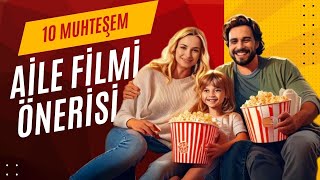 Ailecek İzlenecek 10 Harika Film Önerisi [upl. by Lysander]