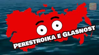 Perestroika e Glasnost HISTÓRIA GERAL [upl. by Moriarty824]