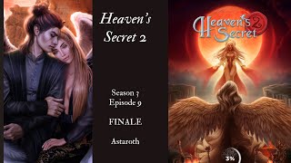 Heavens Secret 2  Season 3 Episode 9 FINALE💎  Astaroth Route [upl. by Il]