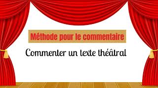 Méthode du commentaire  comment commenter un texte de théâtre [upl. by Eberhart]