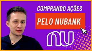 Como investir em ações direto pelo app do Nubank Fácil e Rápido [upl. by Tecu322]