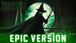 Defying Gravity  Wicked  EPIC VERSION [upl. by Ahab]