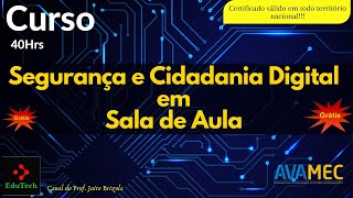 Curso Segurança e Cidadania Digital em sala de aula [upl. by Eliezer769]