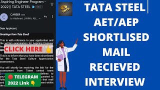 Tata Steel AET AEP Shortlisted Mail Assessment date  Interview Date aspiringengineerprogram [upl. by Kcirevam660]