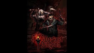 Darkest Dungeon  Torchless Expedition Day 5 [upl. by Trust176]