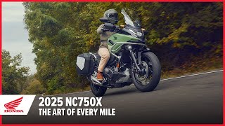 New 2025 NC750X The Art of Every Mile  Adventure Motorcycle  Honda [upl. by Dnomde875]