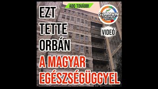 Ezt tette Orbán a magyar egészségüggyel [upl. by Leong]