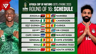 🟢 Round of 16 Match Schedule Africa Cup of Nations 2023 2024  Full Fixtures [upl. by Wilonah]