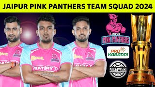 Pro Kabaddi 2024  Jaipur Pink Panthers Full amp Final Squad  Jaipur Pink Panthers Team Squad 2024 [upl. by Moses]