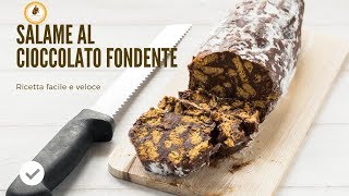 SALAME AL CIOCCOLATO FONDENTE ricetta facile e veloce [upl. by Ennyroc359]