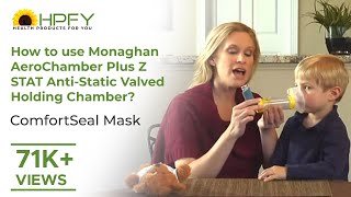 How to use Monaghan AeroChamber Plus Z STAT AntiStatic Valved Holding Chamber  ComfortSeal Mask [upl. by Irved511]