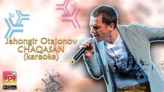 Jahongir Otajonov  Chaqasan  Жахонгир Отажанов  Чакасан Uzbek Karaoke [upl. by Zetnwahs]