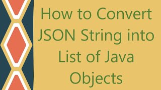 How to Convert JSON String into List of Java Objects [upl. by Eiramnaej]