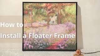 How to Frame Stretched Canvas Painting by Metal Canvas Floater Frame [upl. by Earley]