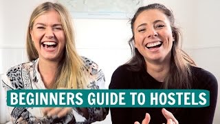 BEGINNERS GUIDE TO HOSTELS What to REALLY expect [upl. by Winfield]