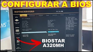 COMO CONFIGURAR A BIOS DA PLACA BIOSTAR A320MH REINICIALIZAR RESETAR E CONFIGURAR [upl. by Sigler501]