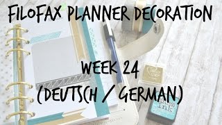 Filofax Planner Decoration Week24 germandeutsch [upl. by Gurevich]