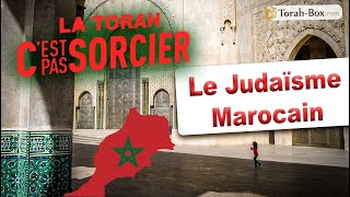 La Torah cest pas sorcier  LE JUDAÏSME MAROCAIN [upl. by Oliva]