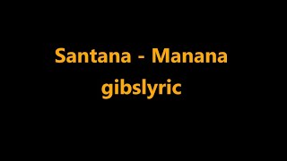 Santana  Manana Lyrics 2003 [upl. by Lemieux]